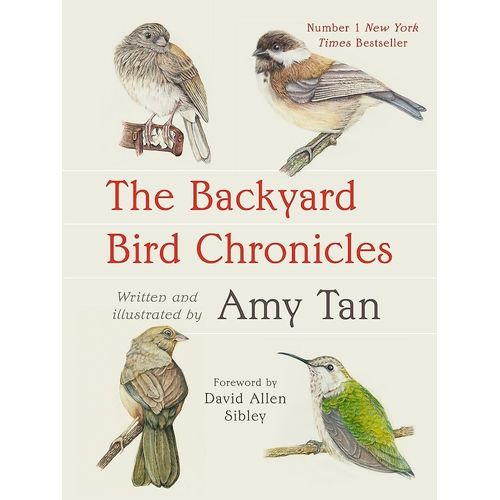 THE BACKYARD BIRD CHRONICLES - AMY TAN