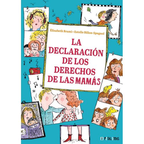 LA DECLARACION DE LOS DERECHOS DE LAS MAMAS -ELISABETH BRAMI