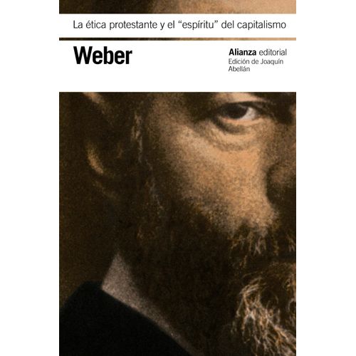 LA ETICA PROTESTANTE Y EL ESPIRITU DEL CAPITALISMO MAX WEBER
