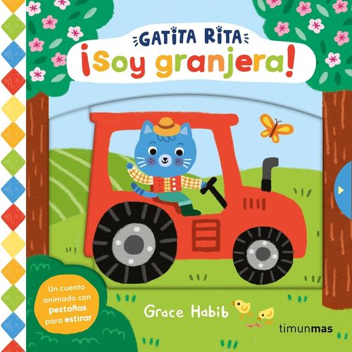 SOY GRANJERA! - GATITA RITA - GRACE HABIB