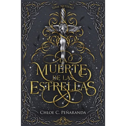 LA MUERTE DE LAS ESTRELLAS - NYTEFALL 1 - CHLOE C. PEÑARANDA
