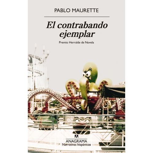 EL CONTRABANDO EJEMPLAR - PABLO MAURETTE