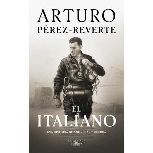 EL ITALIANO - ARTURO PEREZ-REVERTE