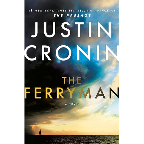 THE FERRYMAN - JUSTIN CRONIN
