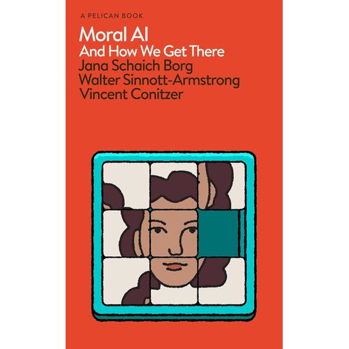 MORAL AI AND HOW WE GET THERE