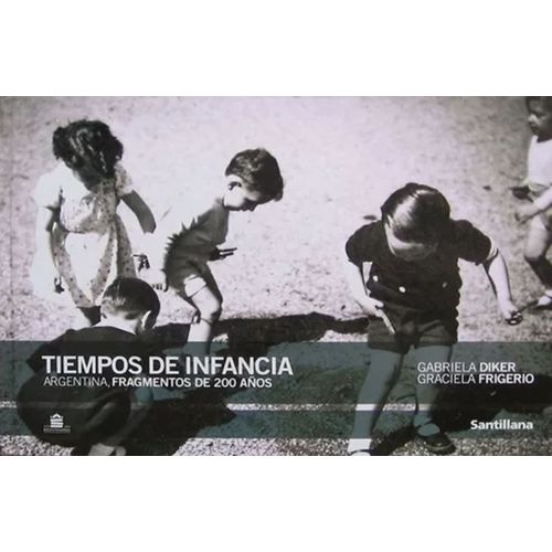TIEMPOS DE INFANCIA - GABRIELA DIKER