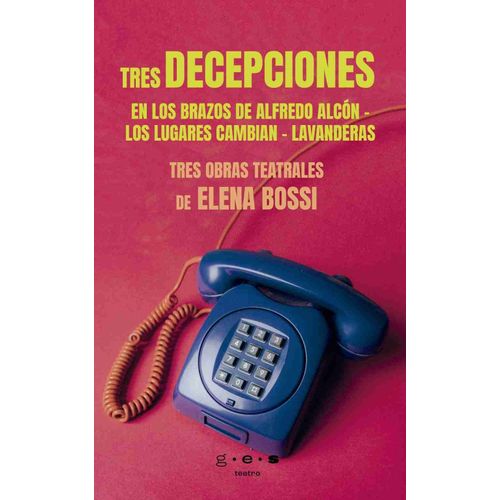 TRES DECEPCIONES - ELENA ELENA