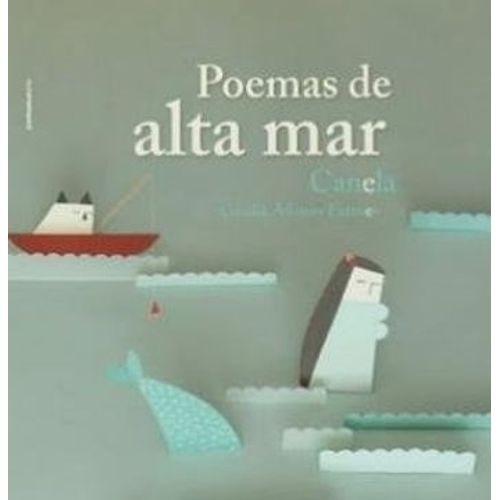 POEMAS DE ALTA MAR - CANELA Y ALFONSO ESTEVES