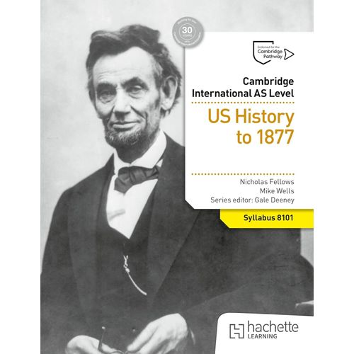 CAMBRIDGE INTERNATIONAL AS LEVEL HISTORY - US HISTORY TO 187