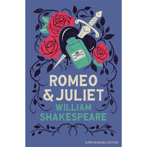ROMEO AND JULIET - DYSLEXIA-FRIENDLY PLAYS - SHAKESPEARE