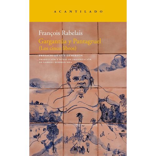 GARGANTUA Y PANTAGRUEL - LOS CINCO LIBROS -FRANCOIS RABELAIS