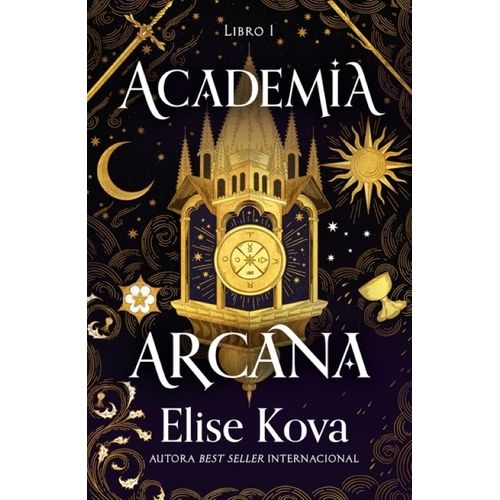 ACADEMIA ARCANA - LIBRO 1 - ELISE KOVA