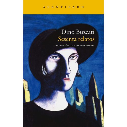 SESENTA RELATOS - DINO BUZZATI