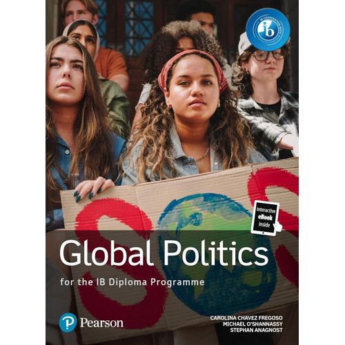 GLOBAL POLITICS FOR THE IB DIPLOMA PROGRAMME