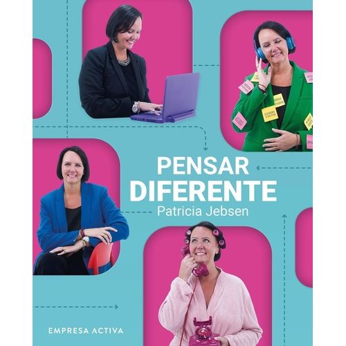 PENSAR DIFERENTE - PATRICIA JEBSEN