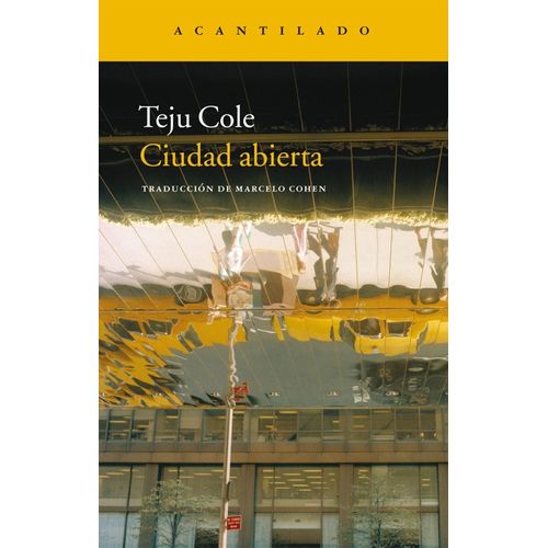 CIUDAD ABIERTA - TEJU COLE