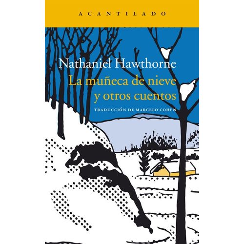 LA MUÑECA DE NIEVE Y OTROS CUENTOS - NATHANIEL HAWTHORNE