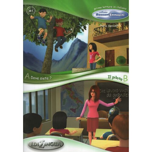 DOVE SIETE? / IL PILOTA (COLLANA RACCONTIMMAGINI) A2