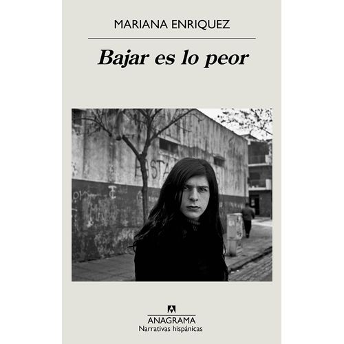 BAJAR ES LO PEOR - MARIANA ENRIQUEZ