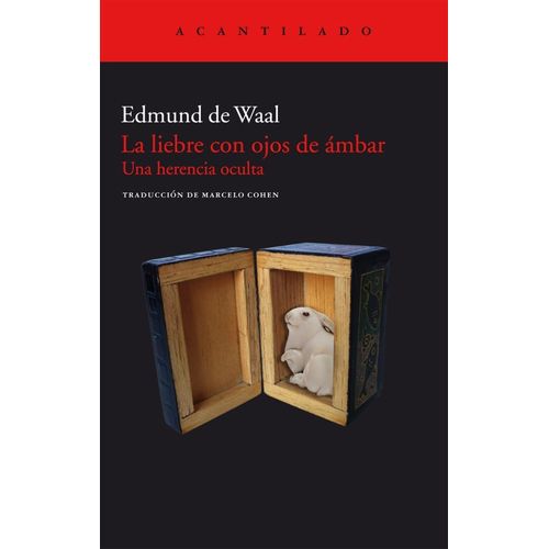 LA LIEBRE CON OJOS DE AMBAR - EDMUND DE WAAL