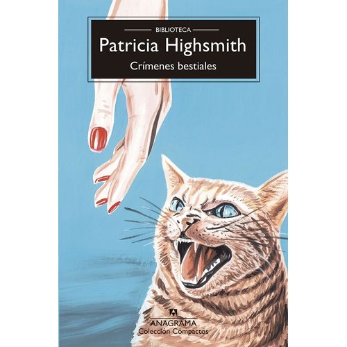 CRIMENES BESTIALES - PATRICIA HIGHSMITH