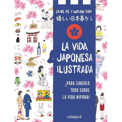 LA VIDA JAPONESA ILUSTRADA - LAURE KIE