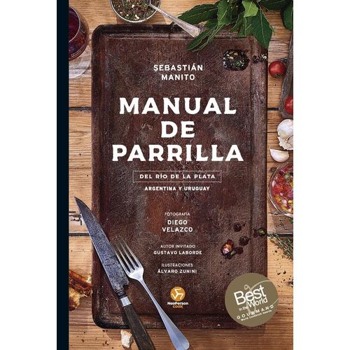 MANUAL DE PARRILLA DEL RIO DE LA PLATA - ARGENTINA Y URUGUAY