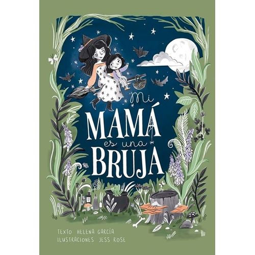 MI MAMA ES UNA BRUJA - HELENA GARCIA - JESS ROSE