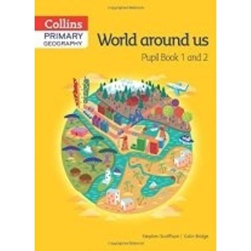 COLLINS PRIMARY GEOGRAPHY - PUPIL'S BOOK 1 & 2
