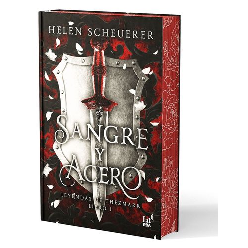 SANGRE Y ACERO - LEYENDAS DE THEZMARR 1 - HELEN SCHEUERER