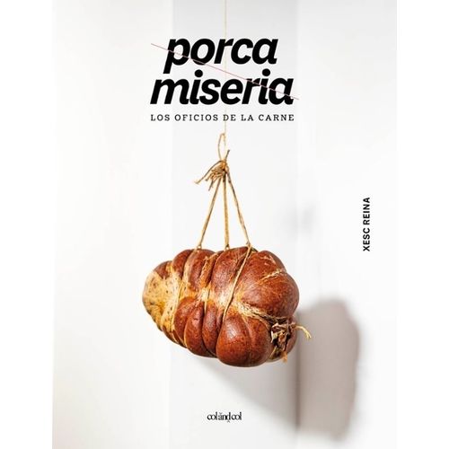 PORCA MISERIA - XESC REINA