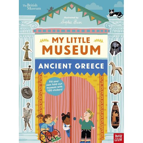 ANCIENT GREECE - MY LITTLE MUSEUM - BRITISH MUSEUM