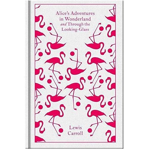 ALICE'S ADVENTURES IN WONDERLAND AND THROUGH THE LOOKING GLA