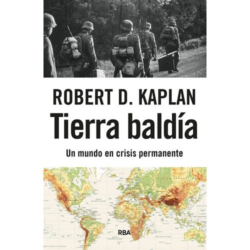 TIERRA BALDIA - ROBERTO D. KAPLAN