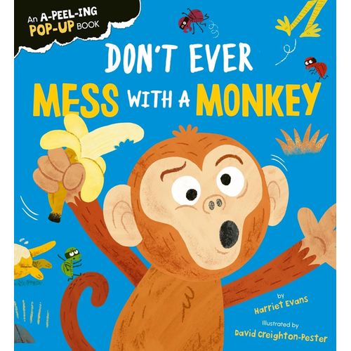 DON'T EVER MESS WITH A MONKEY - CREATURE FEATURE POP-UPS