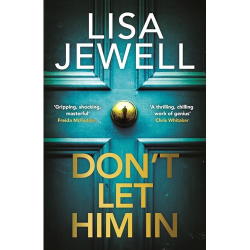 DON’T LET HIM IN - LISA JEWELL