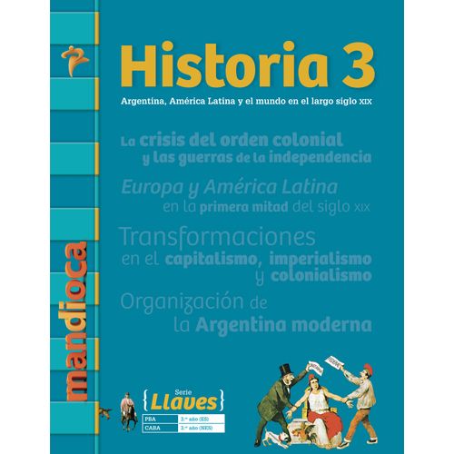 HISTORIA 3 SERIE LLAVES - ARGENTINA, AMERICA LATINA Y EL MUN