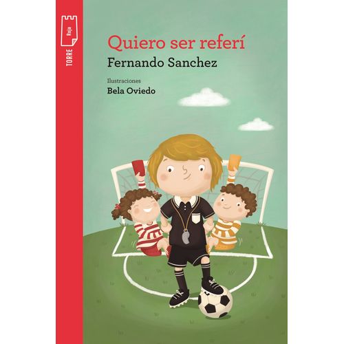 QUIERO SER REFERI - TORRE DE PAPEL ROJA - FERNANDO SANCHEZ QUIERO SER REFERI - TORRE DE PAPEL ROJA - FERNANDO SANCHEZ