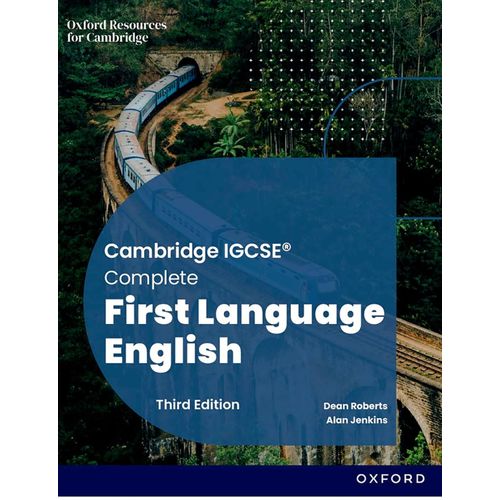 CAMBRIDGE IGCSE AND O LEVEL COMPLETE FIRST LANGUAGE ENGLISH