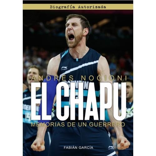 EL CHAPU ANDRES NOCIONI - FABIAN GARCIA - MEMORIAS DE UN GUE