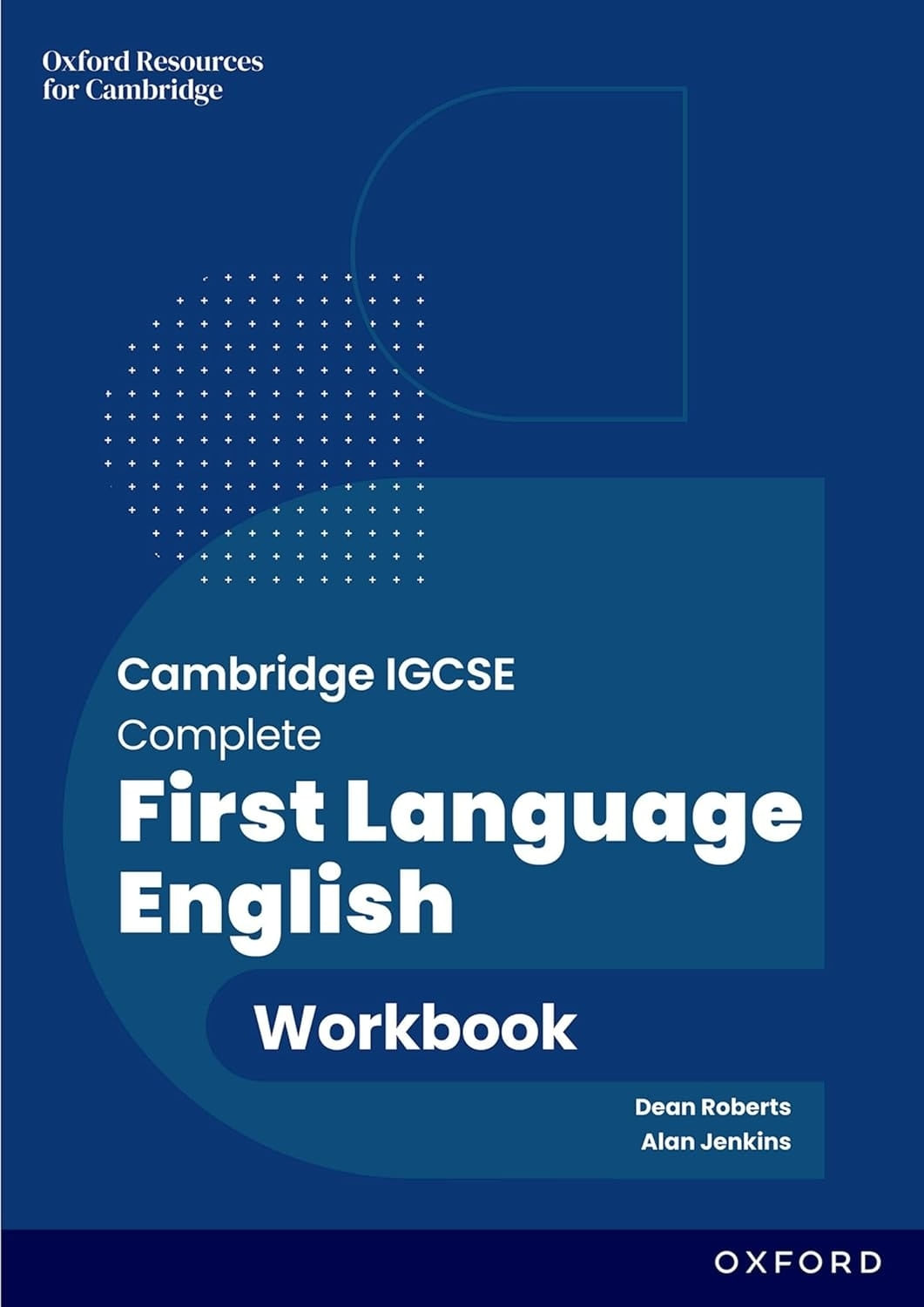 CAMBRIDGE IGCSE AND O LEVEL COMPLETE FIRST LANGUAGE ENGLISH