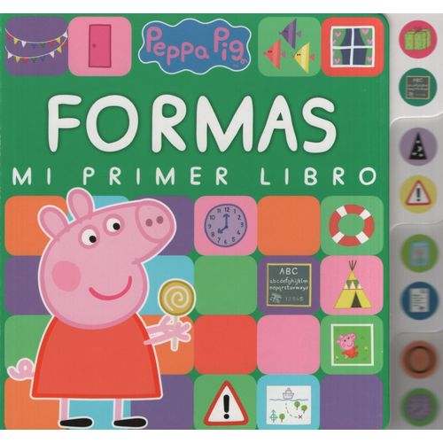 FORMAS MI PRIMER LIBRO - PEPPA PIG
