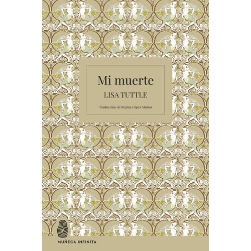 MI MUERTE - LISA TUTTLE