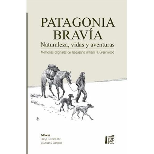 PATAGONIA BRAVIA - WILLIAM GREENWOOD