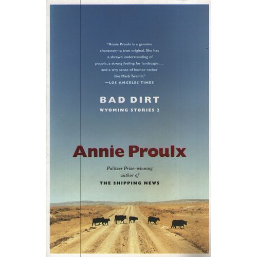 BAD DIRT - WYOMING STORIES 2