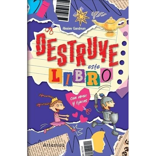 DESTRUYE ESTE LIBRO CON AMOR Y TIJERAS