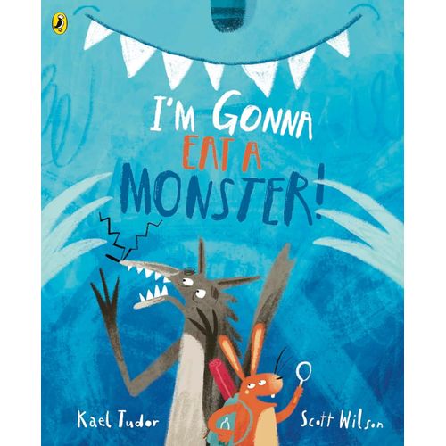 I'M GONNA EAT A MONSTER - KAEL TUDOR - SCOTT WILSON