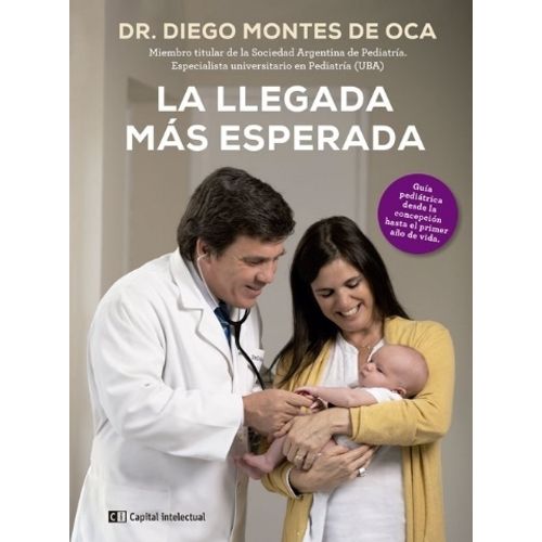LA LLEGADA MAS ESPERADA - DIEGO MONTES DE OCA