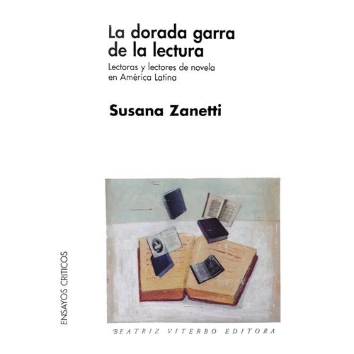 LA DORADA GARRA DE LA LECTURA - SUSANA ZANETTI