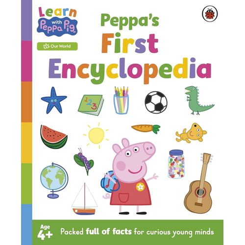 LEARN WITH PEPPA - PEPPA'S FIRST ENCYCLOPEDIA